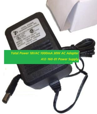 *Brand NEW*Total Power 18VAC 1000mA 30W AC Adapter A12-160-01 Power Supply
